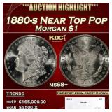 1880-s Morgan Dollar Near Top Pop $1 ms68+ SEGS