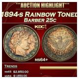 1894-s Barber Quarter Rainbow Toned 25c ms64+ SEGS