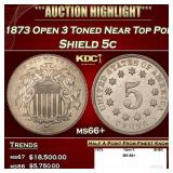 1873 Open 3 Shield Nickel Toned Near Top Pop 5c ms
