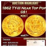 1862 Gold Dollar TY-III Near Top Pop $1 ms67+ SEGS