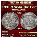 1891-o Morgan Dollar Near Top Pop $1 ms65 SEGS