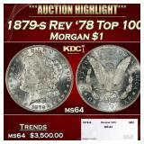 1879-s Rev '78 Top 100 Morgan Dollar $1 ms64 SEGS