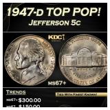 1947-d Jefferson Nickel TOP POP! 5c ms67+ SEGS