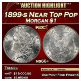 1899-s Morgan Dollar Near Top Pop $1 ms66+ SEGS