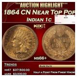 1864 CN Indian Cent Near Top Pop 1c ms66+ SEGS