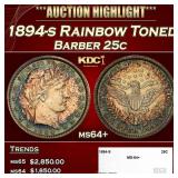 1894-s Barber Quarter Rainbow Toned 25c ms64+ SEGS