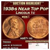 1938-s Lincoln Cent Near Top Pop 1c ms67+ rd SEGS