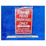 Kasey kahne fans parking only NASCAR medal sign