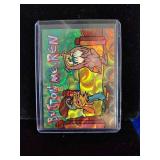 93 Topps Ren and stimpy prizm