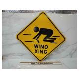 Heavy aluminum Wino xing Sign