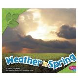 Weather in Spring - (Pebble Plus: All about Spring