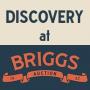 FEBRUARY 5 Discovery At Briggs Online