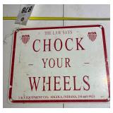 Chock Your wheels sign