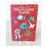Hallucinogenic Plants: A Golden Guide - 1st Ed.