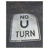 Metal "No U Turn" Sign