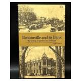 Bentonville & its Bank History Book by  J.