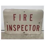 Vtg Metal Fire Inspector Sign