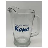 ASK ME ABOUT KENO GLASS BEER PITCHER