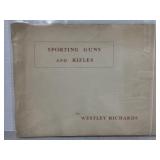 Sporting Guns & Rifles by Westley Richards & Co.