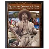 Fort Smith Bridging Borders & Time A Bicentennial