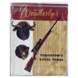 VTG Weatherbyï¿½s Tomorrowï¿½s Rifles Today Catalog/