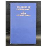 The Magic Of Freemasonry by Major Arthur E.