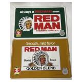 2 Red Man Chewing Tobacco Metal Signs ,