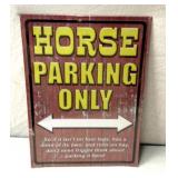 Metal signage horse parking only.