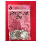 5 - 90% Walking Liberty Halves