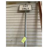 Retired Metal Street Sign - EXIT ONLY on Long Pole