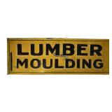 Vintage ''Lumber Moulding' Industrial Sign