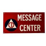 Cold War Civil Defense 'Message Center' Metal Sign