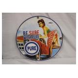 Vintage Be Sure with Pure 11.75' Sign