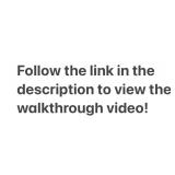 WALKTHROUGH VIDEO LINK