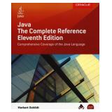 JAVA: THE COMPLETE REFERENCE, ELEVENTH EDITION