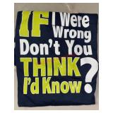 GIldan XL 'If I Were Wrong ' New Tshirt