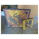 (2) early steel Signs 36"DRAIN BRIDGE & 15" 20MPH