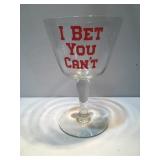 One large stemware glass I bet you canï¿½t