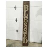 Wood welcome/ blessed sign 72" x 9"One sign