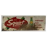Enjoy Squirt Rusty Crusty Metal Sign