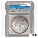1878 7TF Morgan Silver Dollar ICG MS62 REV 79