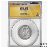 1893 Isabella Silver Quarter ANACS MS63