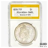 1878 7TF Morgan Silver Dollar PGA MS64+ DMPL REV