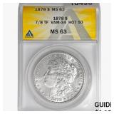 1878 7/8TF Morgan Silver Dollar ANACS MS63 VAM-34