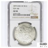 1879-S Morgan Silver Dollar NGC AU58 Rev 78