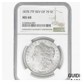1878 REV 79 Morgan Silver Dollar NGC MS60