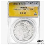 1891-O Morgan Silver Dollar ANACS AU53 VAM-1A1, E