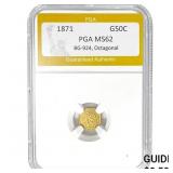 1871 G50C BG-924 Octagonal PGA MS62