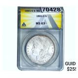 1881-O Morgan Silver Dollar ANACS MS63