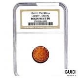 1863 Liberty Union Token NGC MS65 BN F-236/426a